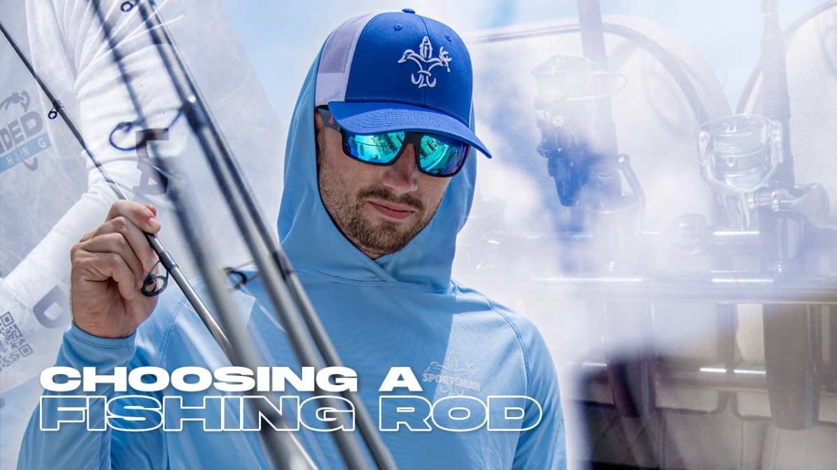 Choosing the Right Fishing Rod