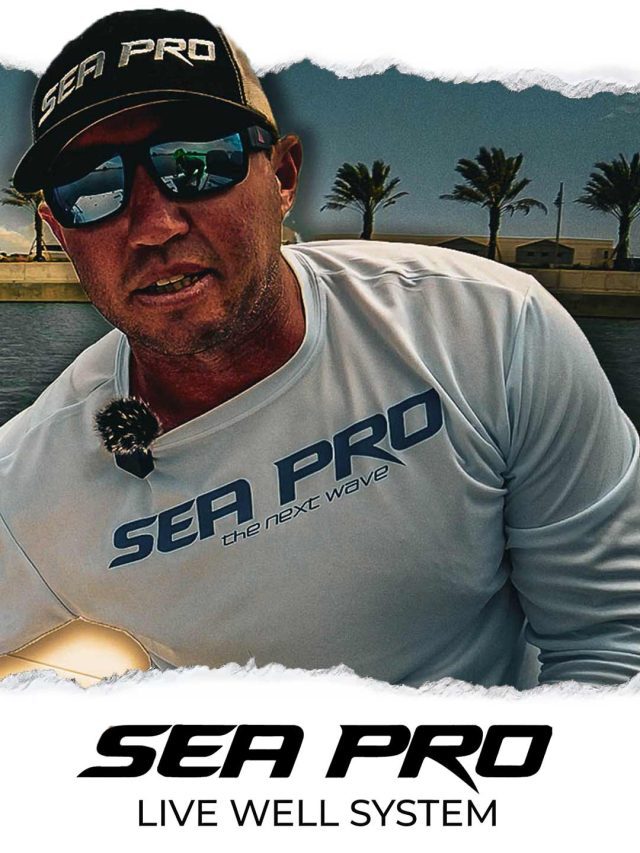 Sea Pro Livewell System - Saltwater Fishing Tips